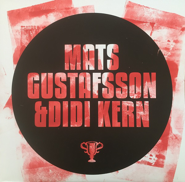 Mats Gustafsson & Didi Kern - Marvel Motor (LP)