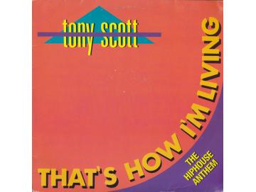 Tony Scott - That´s How I´m Living (12inch)