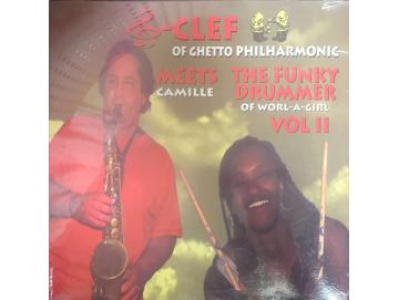 G-Clef Of Ghetto Philharmonic Meets Camille The Funky Drummer Of Worl-A-Girl - Vol II (LP)