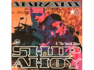 Marxman - Ship Ahoy (12inch)