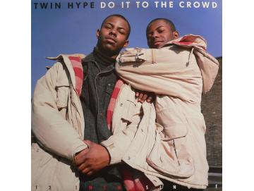 Twin Hype - Do It To The Crowd (EP)