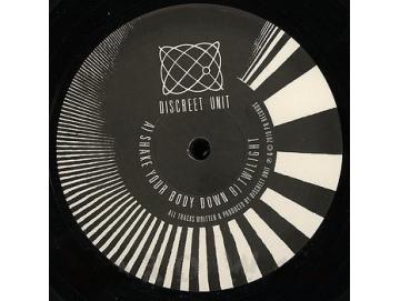 Discreet Unit - Shake Your Body Down / Twilight (EP)