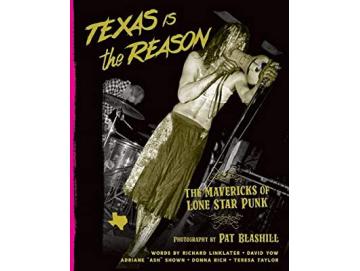 Various - Texas Is The Reason: The Mavericks Of Lone Star Punk (Buch)