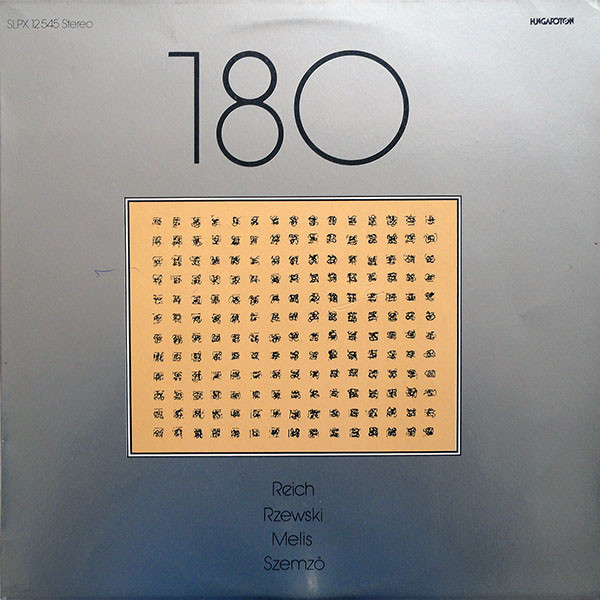 Group 180 (Reich / Rzewski / Melis / Szemző) - 180 (LP)
