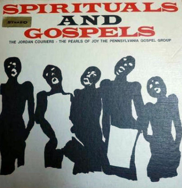 The Jordan Couriers, The Pearls Of Joy & The Pennsylvania Gospel Group - Spirituals Und Gospels (LP)