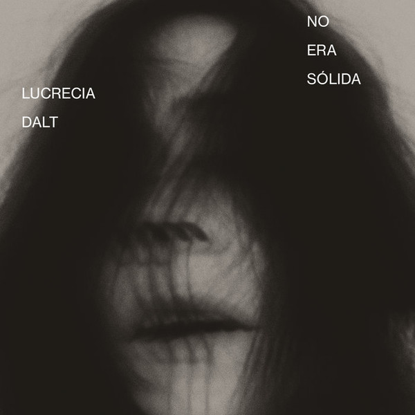 Lucrecia Dalt ‎- No Era Solida (LP)