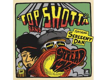 Top Shotta Band Featuring Screechy Dan ‎- Spread Love (LP)