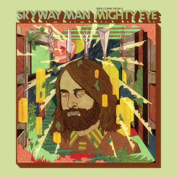 Skyway Man ‎- Seen Comin´ From A Mighty Eye (LP)