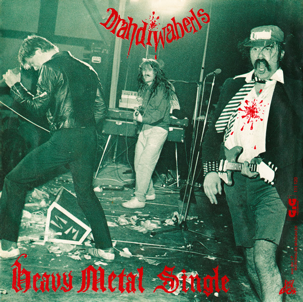 Drahdiwaberl - Heavy Metal Single (7inch)