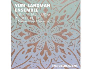 The Yuri Landman Ensemble Featuring Jad Fair & Philippe Petit - Thats Right, Go Cats (LP)