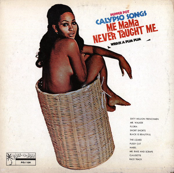 Lord Creator - Pepper Pot Calypso Songs Me Mama Never Taught Me (Wreck A Pum Pum) (LP)