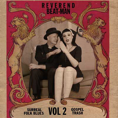 Reverend Beat-Man - Surreal Folk Blues Gospel Trash Vol. 2 (LP)