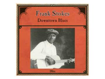 Frank Stokes - Downtown Blues (LP)