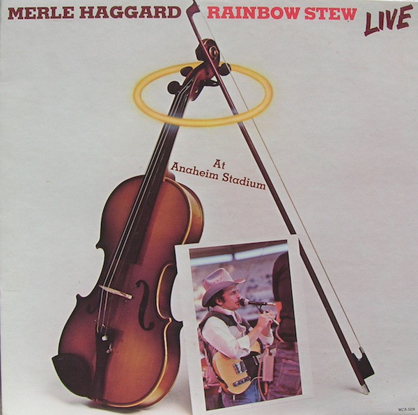 Merle Haggard - Rainbow Stew: Live At Anaheim Stadium (LP)