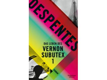 Virginie Despentes - Das Leben Des Vernon Subutex 1 (Buch)
