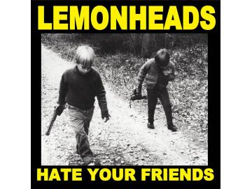 Lemonheads - Hate Your Friends (LP)