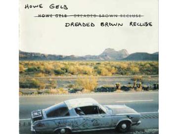 Howe Gelb - Dreaded Brown Recluse (CD)