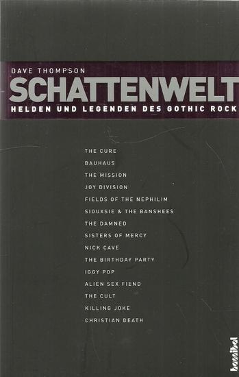 Dave Thompson - Schattenwelt: Helden Und Legenden Des Gothic Rock (Buch)