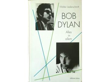 Walter Liederschmitt - Bob Dylan: Alles In Allem (Buch)