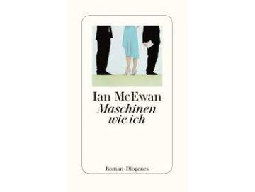Ian McEwan - Maschinen Wie Ich (Buch)