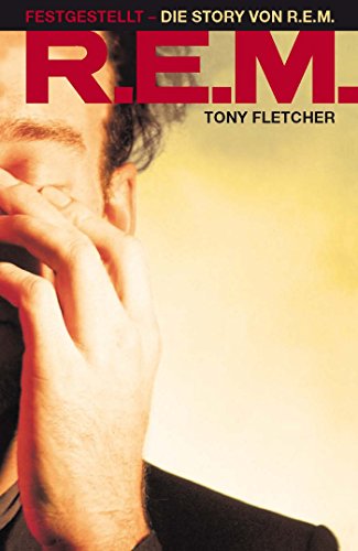 Tony Fletcher - Festgestellt: Die Story Von R.E.M. (Buch)