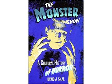 David J. Skal - The Monster Show: A Cultural History Of Horror (Buch)