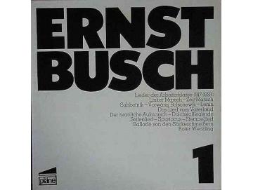 Ernst Busch - Ernst Busch 1 (Lieder Der Arbeiterklasse 1917-1933) (LP)