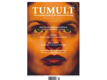TUMULT - Vierteljahresschrift Für Konsensstörung (Winter 2020/21) (Zeitschrift)