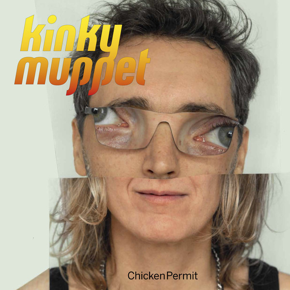 Kinky Muppet - Chicken Permit (LP)