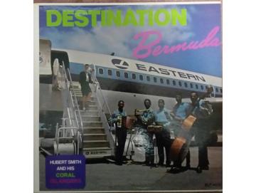 Hubert Smith And His Coral Islanders - Destination Bermuda (LP)