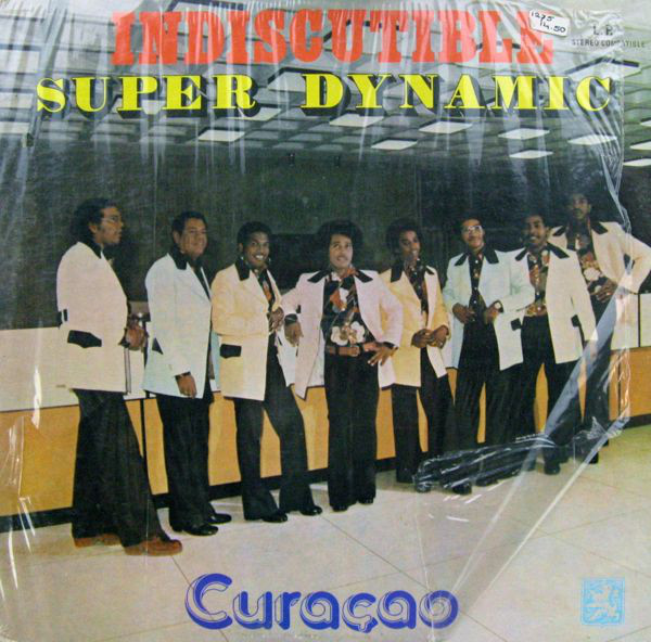 Indiscutible Super Dynamic - Curaçao (LP)