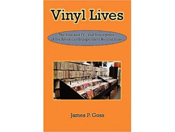 James P. Goss - Vinyl Lives (Buch)