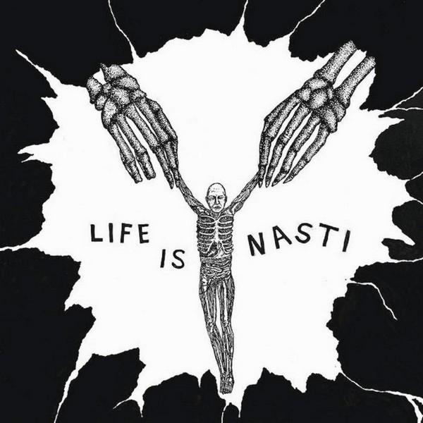 Nasti - Life Is Nasti (LP)