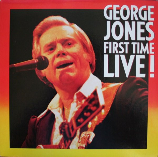 George Jones - First Time Live! (LP)