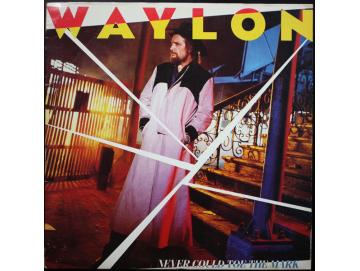 Waylon Jennings - Never Could Toe The Mark (LP)