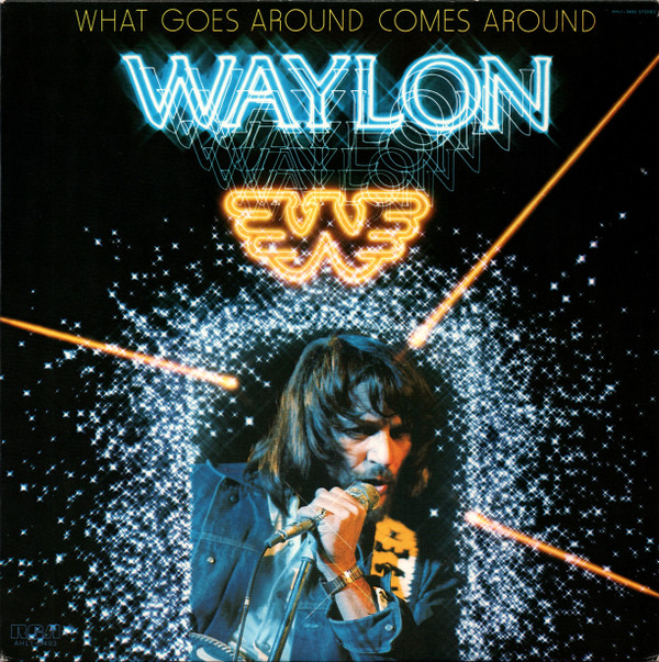 Waylon Jennings - What Goes Around Comes Around (LP)