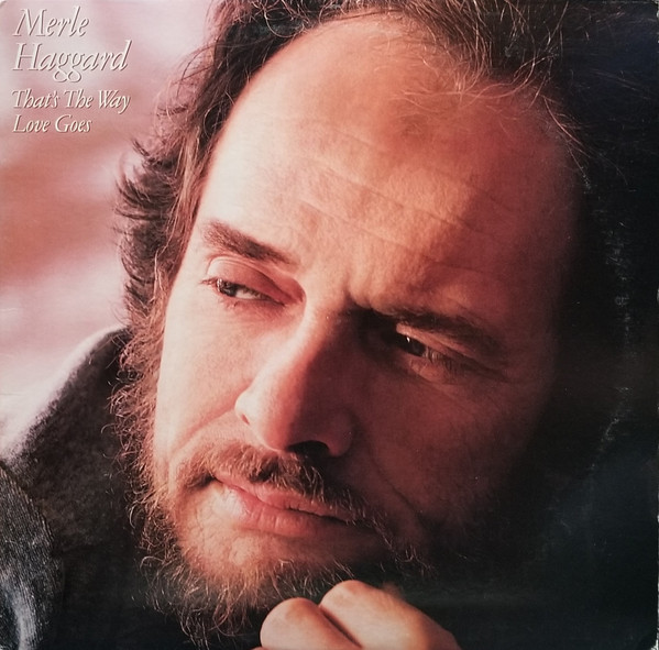 Merle Haggard - That´s The Way Love Goes (LP)