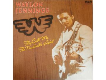 Waylon Jennings - They Call Me The Nashville Rebel (LP)