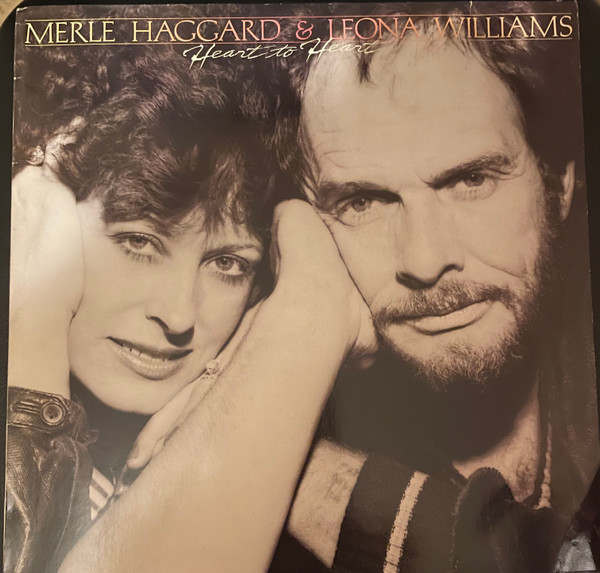 Merle Haggard & Leona Williams - Heart To Heart (LP)