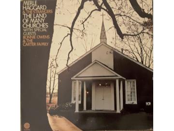 Merle Haggard & The Strangers With Special Guests Bonnie Owens & The Carter Family - The Land Of Many Churches (2LP)