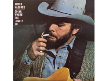 Merle Haggard - Going Where The Lonely Go (LP)