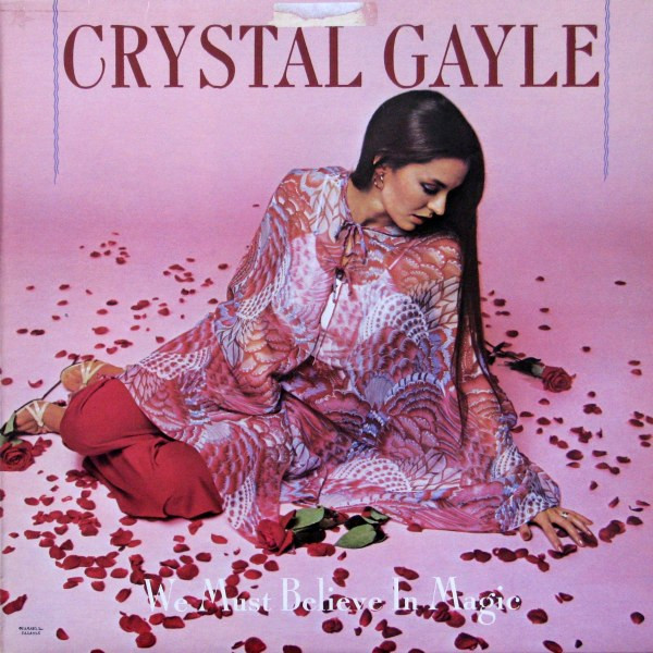 Crystal Gayle - We Must Believe In Magic (LP)