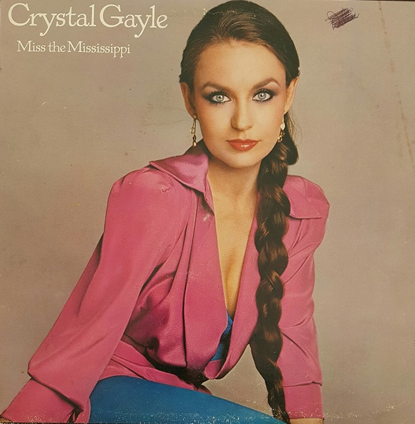 Crystal Gayle - Miss The Mississippi (LP)