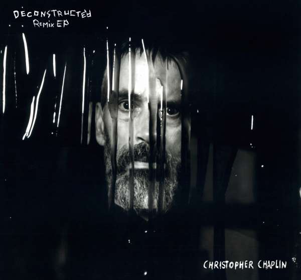 Christopher Chaplin - Deconstructed (Remix EP) (12inch)