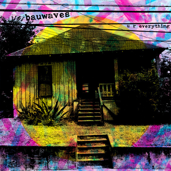Bauwaves - U R Everything (LP)
