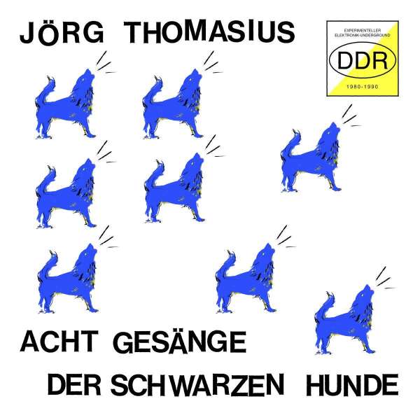 Jörg Thomasius - Acht Gesänge Der Schwarzen Hunde (CD)