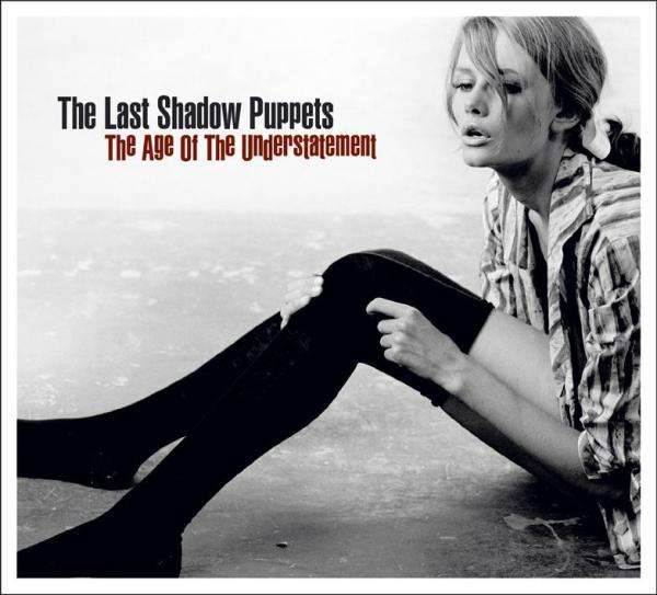 The Last Shadow Puppets - The Age Of The Understatement (LP)