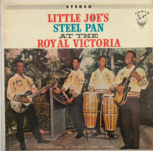 Little Joes Steel Pan - Little Joes Steel Pan At The Royal Victoria (LP)