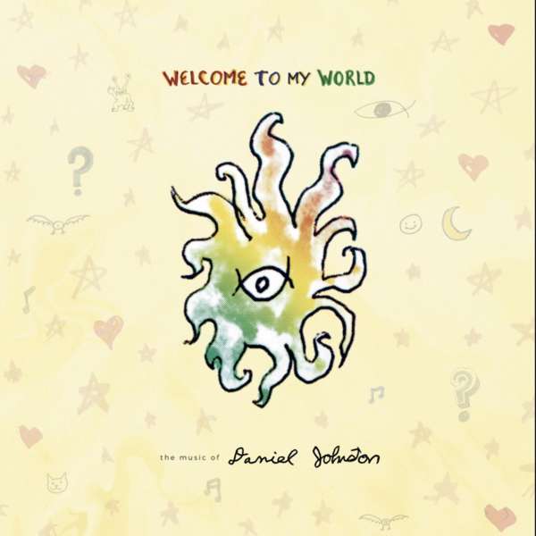 Daniel Johnston - Welcome To My World (2LP)