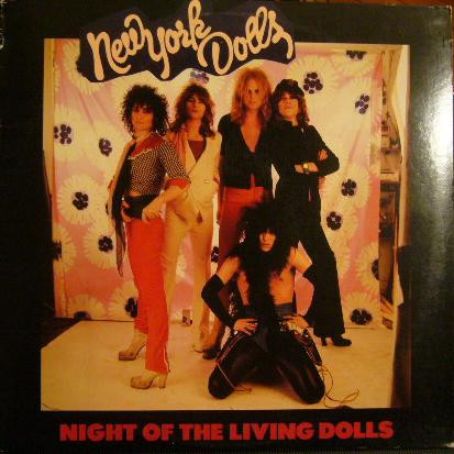 New York Dolls - Night Of The Living Dolls (LP) New York Dolls - Night Of The Living Dolls (LP)